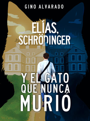 cover image of Elías, Schrödinger y el gato que nunca murió